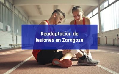 Readaptación de lesiones en Zaragoza