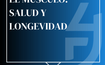 El músculo: el verdadero secreto de la longevidad